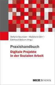 Cover von Praxishandbuch Digitale Projekte in der Sozialen Arbeit