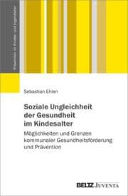 Cover von Soziale Ungleichheit der Gesundheit im Kindesalter