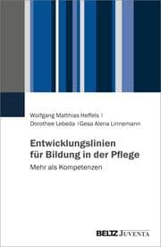 Cover von Entwicklungslinien für Bildung in der Pflege