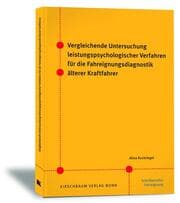 Cover von Vergleichende Untersuchung leistungspsychologischer Verfahren für die Fahreignungsdiagnostik älterer Kraftfahrer