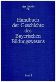 Cover von Handbuch der Geschichte des Bayerischen Bildungswesens