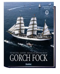 Cover von 50 Jahre Segelschulschiff Gorch Fock