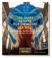 Cover von 150 Jahre Schiffe für die Meere der Welt