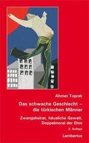 Cover von Das schwache Geschlecht - die türkischen Männer