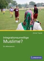 Cover von Integrationsunwillige Muslime?
