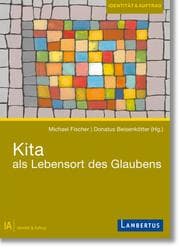 Cover von Kita als Lebensort des Glaubens