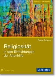 Cover von Religiosität in den Einrichtungen der Altenhilfe