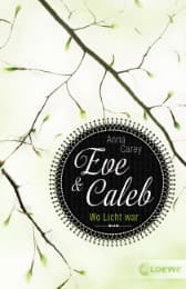 Cover von Eve & Caleb - Wo Licht war