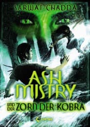 Cover von Ash Mistry und der Zorn der Kobra