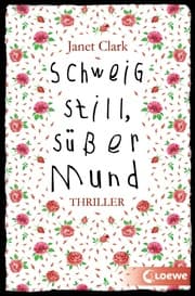 Cover von Schweig still, süßer Mund