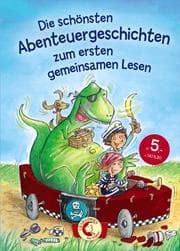 Cover von Die schönsten Abenteuergeschichten zum ersten gemeinsamen Lesen