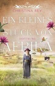 Cover von Ein kleines Stück von Afrika - Hoffnung