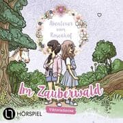 Cover von Abenteuer vom Rosenhof - Im Zauberwald