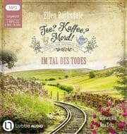 Cover von Tee? Kaffee? Mord! - Im Tal des Todes