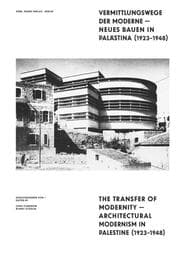 Cover von Vermittlungswege der Moderne - Neues Bauen in Palästina 1923-1948