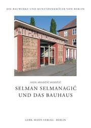 Cover von Selman Selmanagic und das Bauhaus