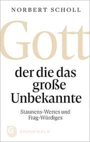 Cover von Gott - der die das große Unbekannte