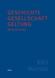 Cover von Geschichte - Gesellschaft - Geltung