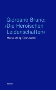 Cover von Giordano Bruno: 'Die Heroischen Leidenschaften'