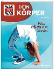 Cover von WAS IST WAS Dein Körper. Was alles in dir steckt