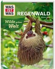 Cover von WAS IST WAS Regenwald. Wilde grüne Welt