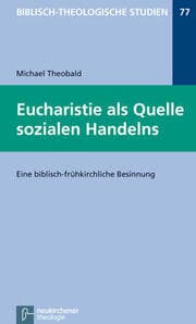 Cover von Die Eucharistie als Quelle sozialen Handelns
