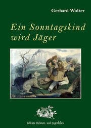 Cover von Ein Sonntagskind wird Jäger