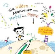 Cover von Die wilden Abenteuer von Matti und Momo