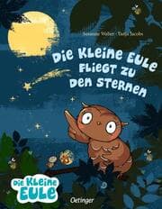 Cover von Die kleine Eule fliegt zu den Sternen