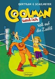 Cover von Coolman und ich 6. Voll auf die 12
