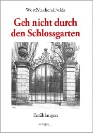 Cover von Geh nicht durch den Schlossgarten