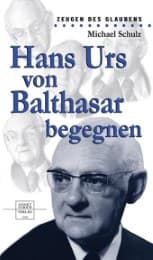 Cover von Hans Urs von Balthasar begegnen