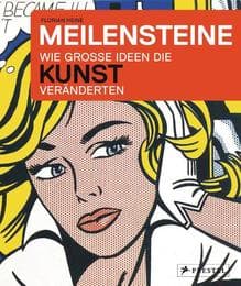 Cover von Meilensteine - Wie große Ideen die Kunst veränderten