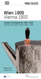 Cover von MAK GUIDE WIEN 1900 - Design/Kunstgewerbe 1890-1938