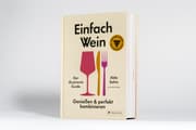 Cover von Einfach Wein. Genießen und perfekt kombinieren