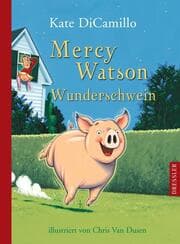 Cover von Mercy Watson Wunderschwein