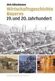 Cover von Wirtschaftsgeschichte Bayerns
