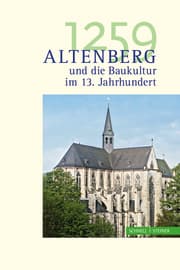 Cover von Altenberg 1259 und die Baukultur im 13. Jahrhundert