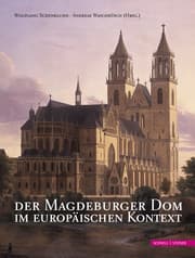 Cover von Der Magdeburger Dom im Europäischen Kontext