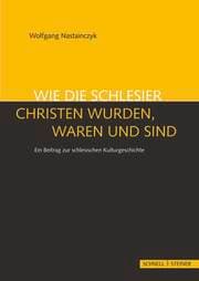 Cover von Wie die Schlesier Christen wurden, waren und sind