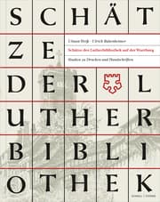 Cover von Schätze der Lutherbibliothek auf der Wartburg