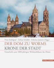 Cover von Der Dom zu Worms - Krone der Stadt
