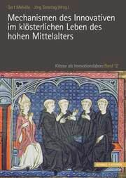 Cover von Mechanismen des Innovativen im klösterlichen Leben des hohen Mittelalters