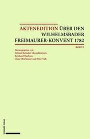 Cover von Aktenedition über den Wilhelmsbader Freimaurer-Konvent 1782