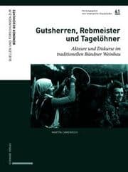 Cover von Gutsherren, Rebmeister und Tagelöhner
