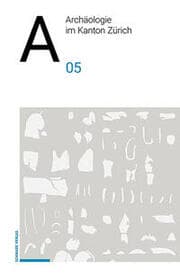 Cover von Archäologie im Kanton Zürich 05
