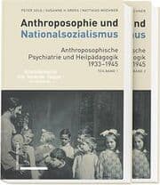 Cover von Anthroposophie und Nationalsozialismus. Anthroposophische Psychiatrie und Heilpädagogik 1933-1945