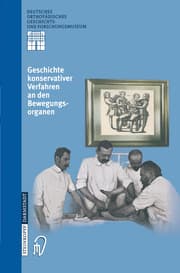 Cover von Geschichte konservativer Verfahren an den Bewegungsorganen