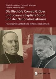 Cover von Die Bischöfe Conrad Gröber und Joannes Baptista Sproll und der Nationalsozialismus