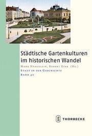 Cover von Städtische Gartenkulturen im historischen Wandel